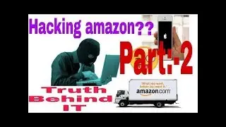 How to hack amazon||Real or Fake??||TRUTH behind amazon hacking|| latest 2017(part:-2)||in hindi