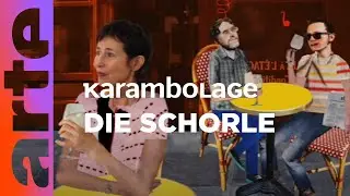 die Schorle | Carambolage | ARTE