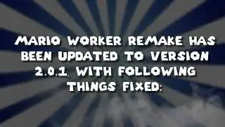 Mario Worker Remake v2.0.1 - Released