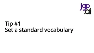 Tip #1: Set a standard vocabulary - DataFriday 2x06