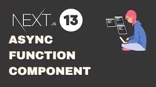 NextJS 13 async function Component