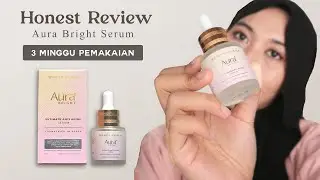 Bedah Serum Aura Bright Ultimate Anti Aging - 3 Minggu Pakai