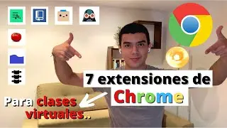 ¡Las mejores extensiones de Google Chrome para las clases en línea! - Jaco Arias