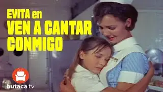 Ven a Cantar Conmigo - Película Completa de Evita