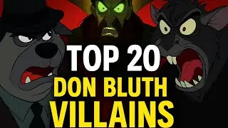 Top 20 Don Bluth Villains