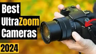 Best Ultra Zoom Cameras You 2024: Bridge Cameras