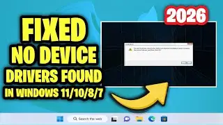 Fix “No Device Drivers Were Found” Error When Installing Windows 11/10/8/7