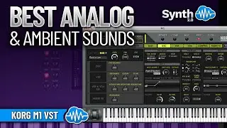 BEST ANALOG AND AMBIENT SOUNDS (51 new sounds) | KORG M1 VST | SOUND LIBRARY
