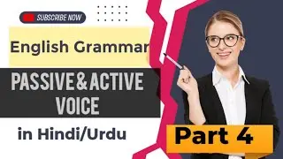 English Grammar, Passive & Active Tenses/ Active & Passive Voice  in Hindi/Urdu Part 4