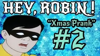 HEY, ROBIN! Ep 2 ~ 