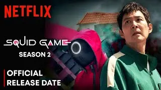 Squid Game Season 2 Official Release Date | Squid Game Season 3 Update