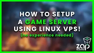Setup a Game Server using Linux VPS with NO EXPERIENCE! | ZAP-HOSTING.COM