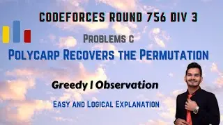 Polycarp Recovers the Permutation | Codeforces Round 756 DIV 3  | Greedy | #CP #DSA