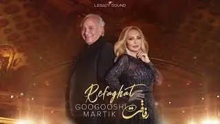 Googoosh & Martik - Refaghat