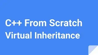 C++ From Scratch: Virtual Inheritance