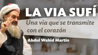 Abdul Wahid Martin - The Sufi Way. Encounter with the Master. Mawlana Sheikh Nazim al-Haqqani