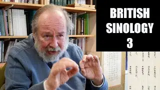 Chinese Studies at Cambridge - Interview (Part 3) with Prof. T.H. Barrett