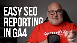 SEO in GA4: Quickly Get the Data You Need