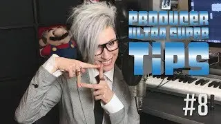 Working w/ a Singer: Tips and Tricks  | Producer Ultra Super Tips - Ep. 008