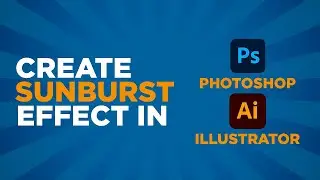 Create Sunburst in Illustrator & Photoshop
