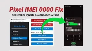 Pixel 6 / 6a / 6 Pro - IMEI 0000 After September Build (BP3A) FIX & Lock Bootloader