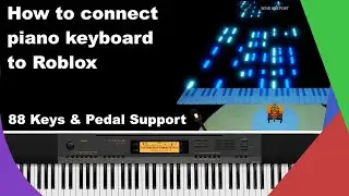 How to connect a PIANO to ROBLOX