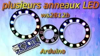 Arduino #57 How to connect several WS2812B LED rings, tutorial in French.
