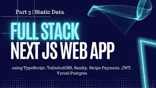 Next Js with TypeScript: From Scratch to App | Static Data | Part 3 