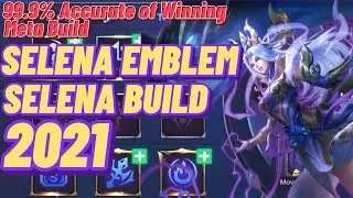 SELENA EMBLEM AND BUILD SET 2021 | TOP GLOBAL SELENA BEST BUILD 2021 - Shoryukin Gaming