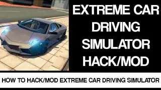 EXTREME CAR DRIVING SIMULATOR HACK/MOD IN 67MB | ŔH