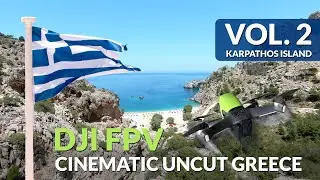 DJI FPV cinematic GREECE - Uncut VOL.2