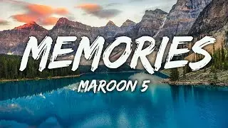 Maroon 5 - Memories (Lyrics)