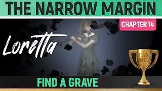 Loretta - The Narrow Margin 🏆 Trophy / Achievement Guide