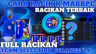 RACIKAN TERBAIK K.MABPPE !! MAX RATING 101 !! FULL PEMAIN TS FRANCE '24!! EFOOTBALL 2024 MOBILE!!