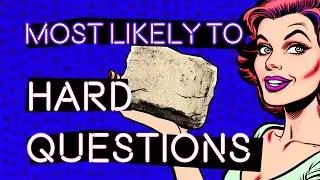 HARD MOST LIKELY TO Questions | Interactive Party Game