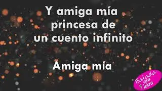 Amiga mia - Alejandro Sanz+letra
