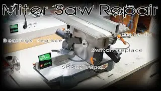 Felisatti Miter Saw Repair [replace bearings / fix saw shield / brakes / switch]