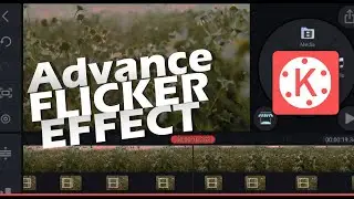 Advanced Flicker Effect in Kinemaster in 2021 || kinemaster tutorials
