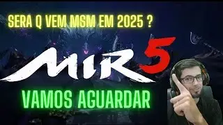Mir5 em 2025 boss com I.A sera que realmente vem ?