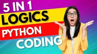 5 Logics in 1 Simple But Powerful Python Program 