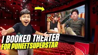 I Booked A Movie Theatre For PUNEET SUPERSTAR