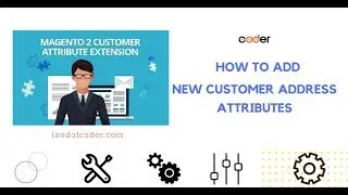 How To Add New Customer Address Attributes in Magento 2 Customer Attributes Quickly- Landofcoder