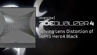 3DEqualizer4 R4 [exercise] - Solving Lens Distortion of GoPro Hero4 Black