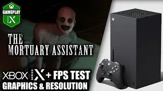 The Mortuary Assistant - Xbox Series X Gameplay + FPS Test