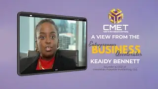 Keaidy Bennett's Testimony about CMET's 5-Day Entrepreneur Business Accelerator (EBA) Program
