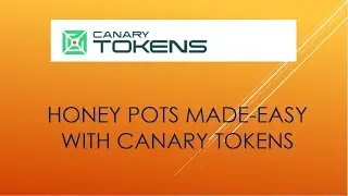 EASY HONEYPOTS USING CANARY TOKEN [Tuitorial]