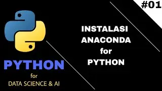 Instalasi Anaconda untuk Python || Belajar Python #01