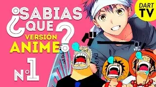 Curiosidades ANIME - ¿Sabías Que? N° 1 - DarTV