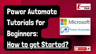 Power Automate Tutorials for Beginners: How to Get Started | EmergenTeck