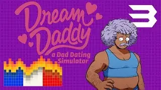 Dream Daddy Part 3: Bean Juice And Cookies - Not French